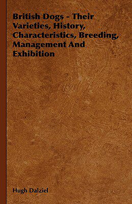 【预售】British Dogs - Their Varieties, History