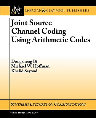 【预售】Joint Source Channel Coding Using Arithmetic Codes