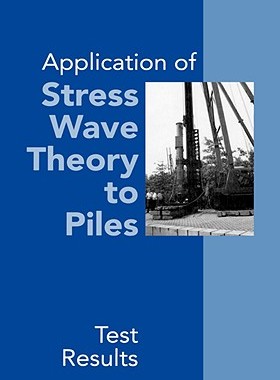 【预售】Application of Stress Wave Theory to Piles: Test