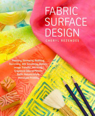 【预售】Fabric Surface Design: Painting, Stamping, Rubbing