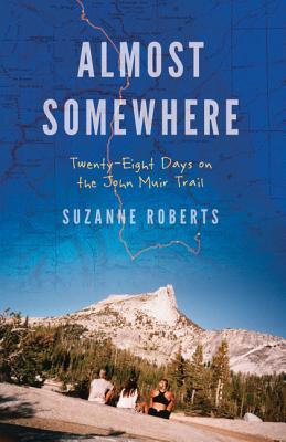 【预售】Almost Somewhere: Twenty-Eight Days on the John Muir
