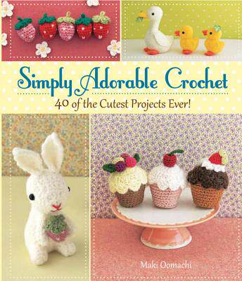 【预售】simply adorable crochet: 40 of the cutest projects