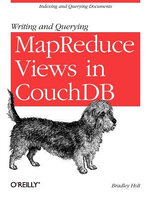 【预售】Writing and Querying Mapreduce Views in Couchdb