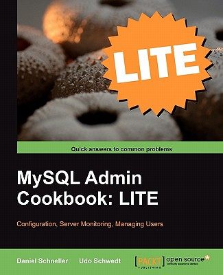 【预售】MySQL Admin Cookbook Lite: Configuration, Server