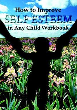 【预售】How to Improve Self-Esteem in Any Child Workbook