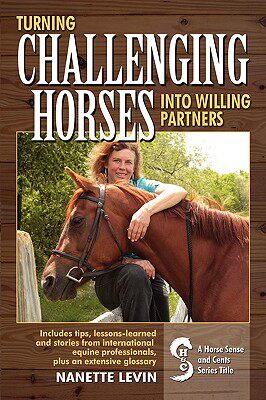 【预售】Turning Challenging Horses Into Willing Partners