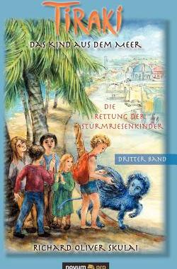 【预售】Tiraki, Das Kind Aus Dem Meer - Band III