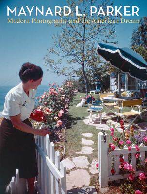 【预售】Maynard L. Parker: Modern Photography and the