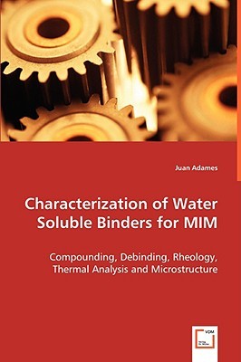 【预售】Characterization of Water Soluble Binders for MIM
