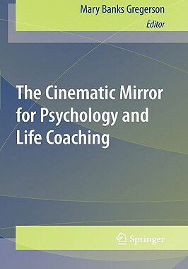 【预售】The Cinematic Mirror for Psychology and Life