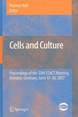 【预售】Cells and Culture: Proceedings of the 20th ESACT