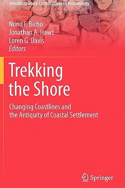 【预售】Trekking the Shore: Changing Coastlines and the
