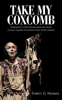 【预售】Take My Coxcomb: Shakespeare's Clown-Servants from