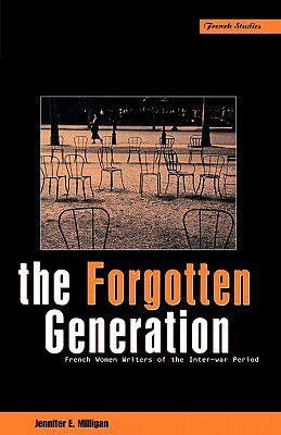 【预售】The Forgotten Generation: French Women Writers of