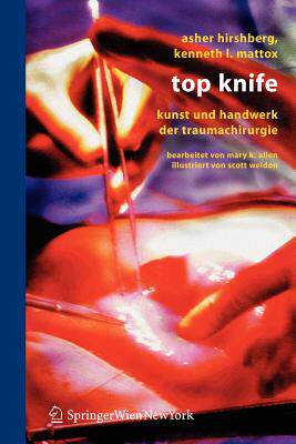 【预售】Top Knife: Kunst Und Handwerk Der Trauma-Chirurgie