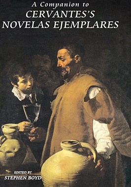【预售】A Companion to Cervantes's Novelas Ejemplares