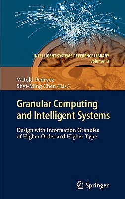 【预售】Granular Computing and Intelligent Systems: Design