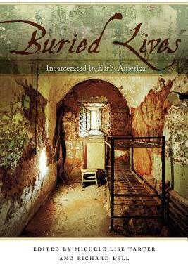 【预售】Buried Lives: Incarcerated in Early America