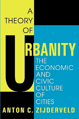 【预售】A Theory of Urbanity: The Economic and Civic Culture
