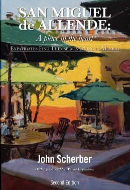 【预售】San Miguel de Allende: A Place in the Heart