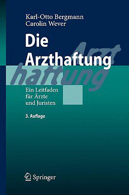 【预售】Die Arzthaftung: Ein Leitfaden Fur Arzte Und