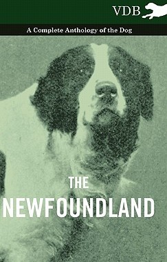 【预售】The Newfoundland - A Complete Anthology of the Dog