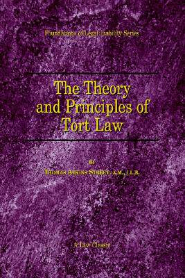 【预售】The Theory and Principles of Tort Law