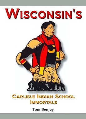 【预售】Wisconsin's Carlisle Indian School Immortals