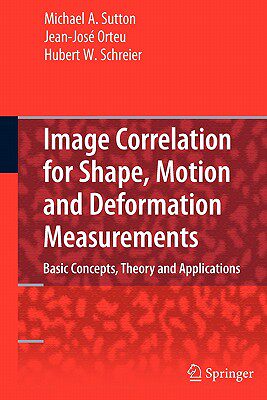 【预售】Image Correlation for Shape, Motion and Deformation