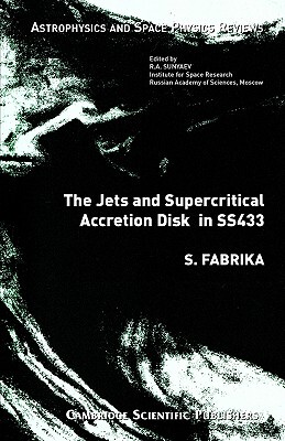 【预售】The Jets and Supercritical Accretion Disk in Ss433