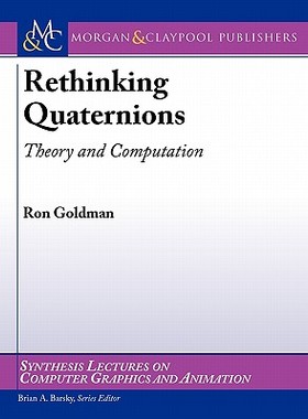 【预售】Rethinking Quaternions: Theory and Computation