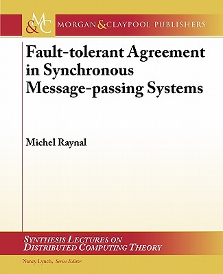 【预售】Fault-Tolerant Agreement in Synchronous