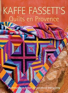 【预售】Kaffe Fassett's Quilts En Provence
