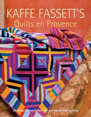 【预售】Kaffe Fassett's Quilts En Provence