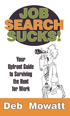 【预售】Job Search Sucks!: Your Upfront Guide to Surviving