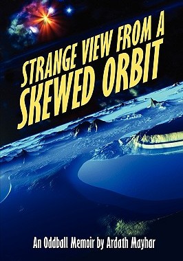 【预售】Strange View from a Skewed Orbit: An Oddball Memoir
