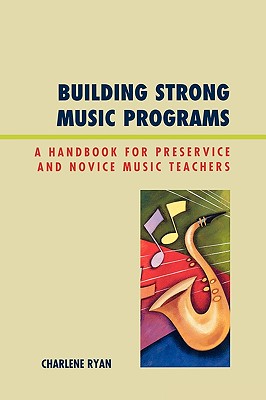【预售】Building Strong Music Programs: A Handbook for