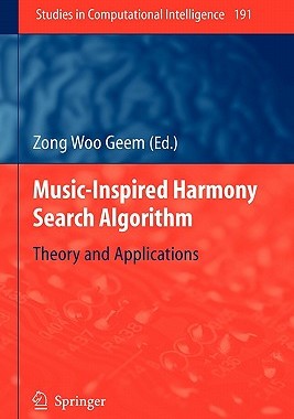 【预售】Music-Inspired Harmony Search Algorithm: Theory and