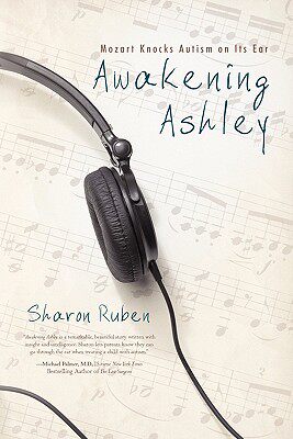 【预售】Awakening Ashley: Mozart Knocks Autism on Its Ear