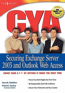 【预售】CYA Securing Exchange Server 2003 and Outlook Web