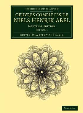 Oeuvres Compl Tes de Niels Henrik Abel: Nouvelle
