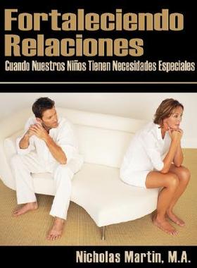 【预售】Fortaleciendo Relaciones: Cuando Nuestros Ninos
