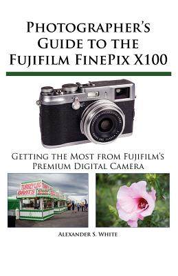 【预售】Photographer's Guide to the Fujifilm Finepix X100