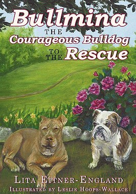 【预售】Bullmina the Courageous Bulldog to the Rescue