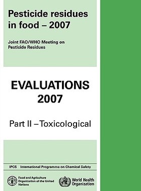 【预售】Pesticide Residues in Food Evaluations: Part II: