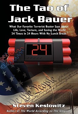 【预售】The Tao of Jack Bauer: What Our Favorite Terrorist