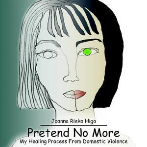 【预售】Pretend No More: My Healing Process from Domestic