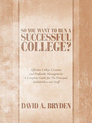 【预售】So You Want to Run a Successful College?: Effective