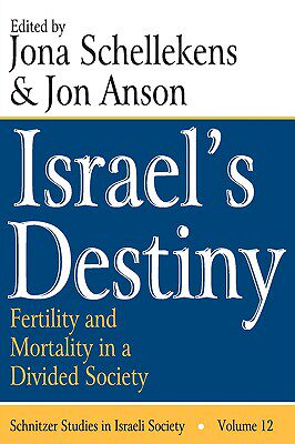 【预售】Israel's Destiny: Fertility and Mortality in a