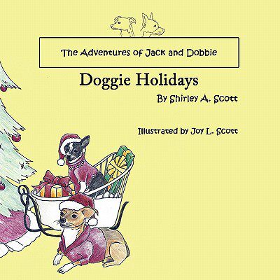 【预售】The Adventures of Jack and Dobbie: Doggie Holidays